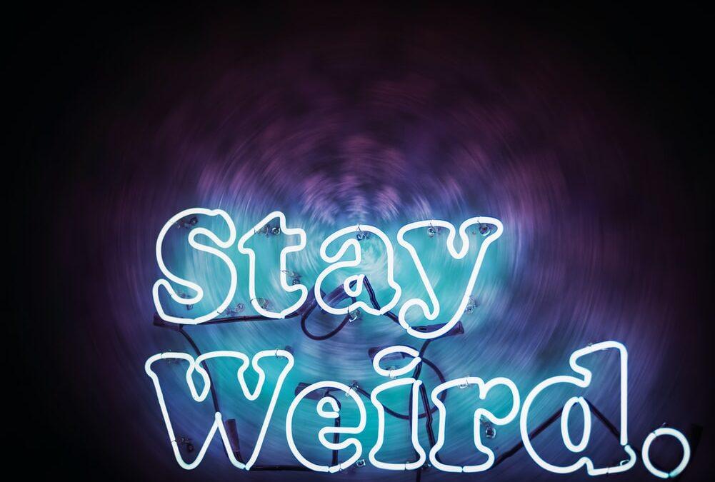 To all the weirdos